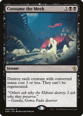 Consume the Meek card from Duel Decks: Zendikar vs. Eldrazi