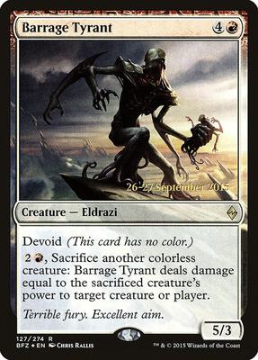 Barrage Tyrant card from Prerelease Cards