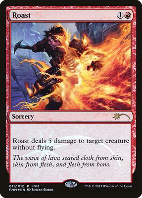 Roast card from FNM Promos