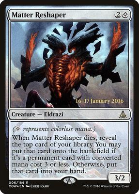 Matter Reshaper card from Prerelease Cards