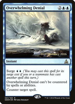 Overwhelming Denial card from Prerelease Cards