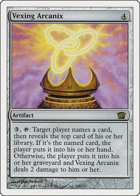 Vexing Arcanix card from 8th Edition