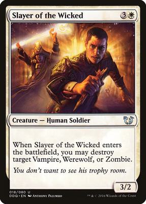 Slayer of the Wicked card from Duel Decks: Blessed vs. Cursed