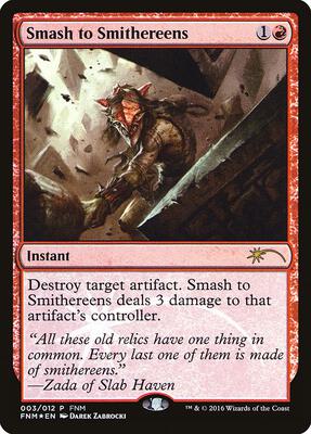 Smash to Smithereens card from FNM Promos