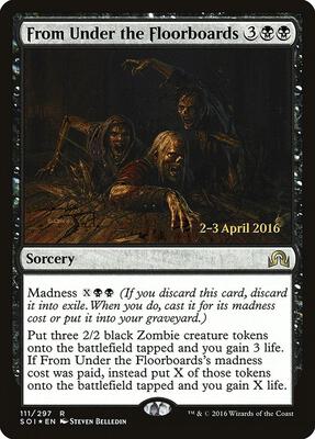 From Under the Floorboards card from Prerelease Cards