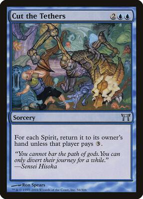 Cut the Tethers card from Champions of Kamigawa