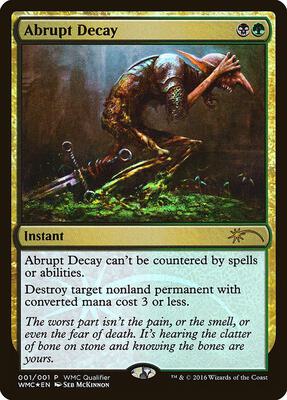 Abrupt Decay card from WMCQ Promo Cards