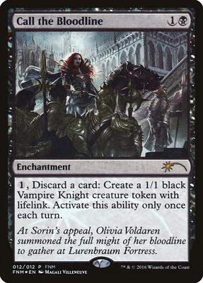 Call the Bloodline card from FNM Promos