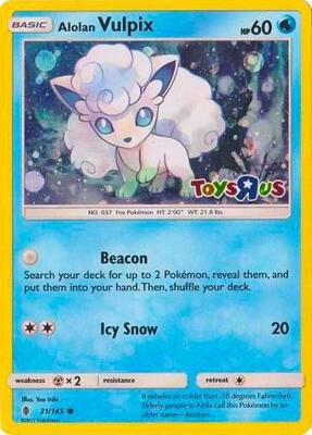 Alolan Vulpix - 21/145 (Toys R Us Promo) card from Miscellaneous Cards & Products