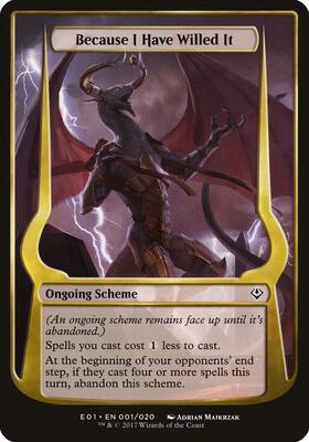 Because I Have Willed It (Archenemy: Nicol Bolas) card from Oversize Cards