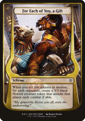 For Each of You, a Gift (Archenemy: Nicol Bolas) card from Oversize Cards