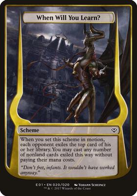 When Will You Learn? (Archenemy: Nicol Bolas) card from Oversize Cards