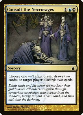 Consult the Necrosages card from Ravnica: City of Guilds