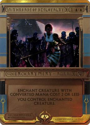 Threads of Disloyalty card from Masterpiece Series: Amonkhet Invocations