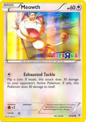 Meowth - 53/83 (Toys R Us Promo) card from Miscellaneous Cards & Products
