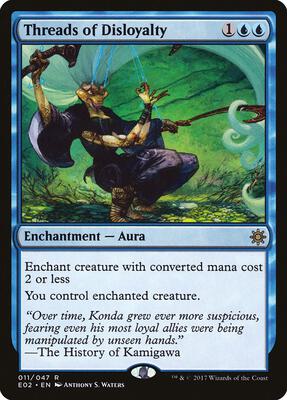 Threads of Disloyalty card from Explorers of Ixalan