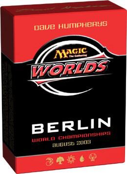 World Championship Deck: 2003 Berlin - Dave Humpherys, Semifinalist card from World Championship Decks