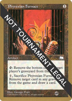Phyrexian Furnace - 1998 Brian Selden (WTH) (SB) card from World Championship Decks