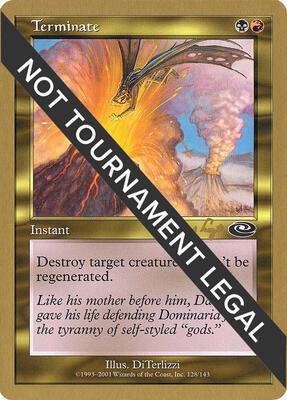 Terminate - 2001 Tom van de Logt (PLS) card from World Championship Decks
