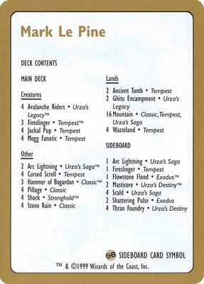 1999 Mark Le Pine Decklist Card card from World Championship Decks