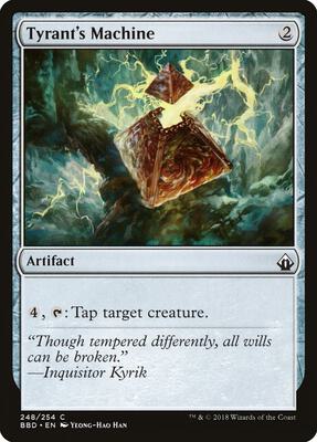 Tyrant's Machine card from Battlebond