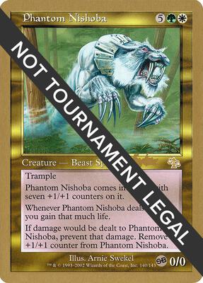 Phantom Nishoba - 2002 Brian Kibler (JUD) (SB) card from World Championship Decks
