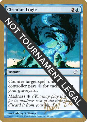 Circular Logic - 2003 Daniel Zink (TOR) card from World Championship Decks