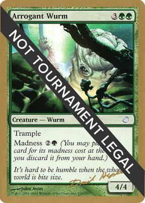 Arrogant Wurm - 2003 Dave Humpherys (TOR) card from World Championship Decks