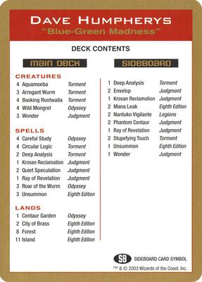 2003 Dave Humpherys Decklist Card card from World Championship Decks