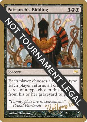 Patriarch's Bidding - 2003 Wolfgang Eder (ONS) card from World Championship Decks