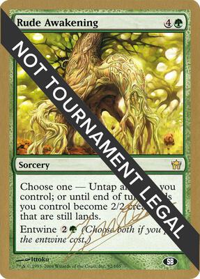 Rude Awakening - 2004 Julien Nuijten (5DN) (SB) card from World Championship Decks