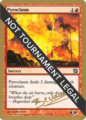Pyroclasm - 2004 Manuel Bevand (8ED) (SB) card from World Championship Decks