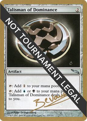 Talisman of Dominance - 2004 Manuel Bevand (MRD) card from World Championship Decks