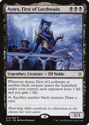 Ayara, First of Locthwain card from Throne of Eldraine
