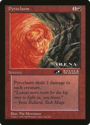 Pyroclasm (3rd Place) (Arena League) card from Oversize Cards
