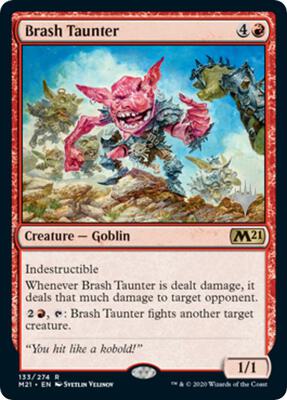 Brash Taunter card from Promo Pack: Core Set 2021