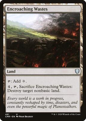 Encroaching Wastes card from Commander Legends