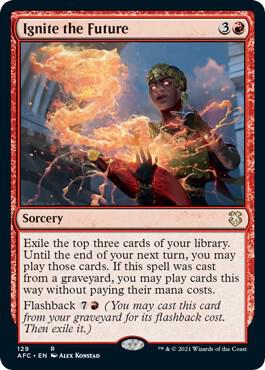 Ignite the Future card from Commander: Adventures in the Forgotten Realms