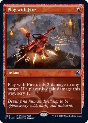 Play with Fire card from Promo Pack: Innistrad: Midnight Hunt