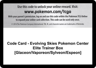 Code Card - Evolving Skies Pokemon Center Elite Trainer Box [Glaceon/Vaporeon/Sylveon/Espeon] card from SWSH07: Evolving Skies