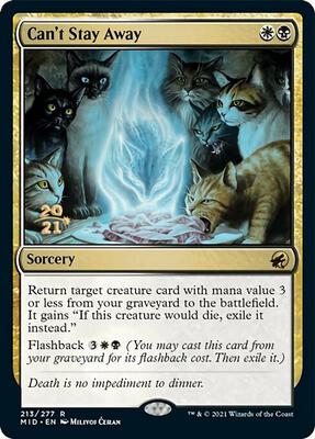 Can't Stay Away card from Prerelease Cards