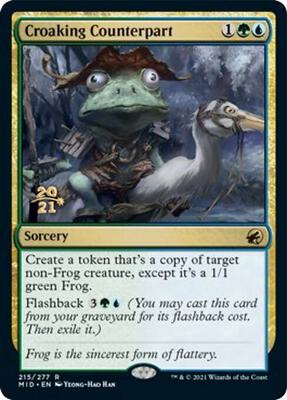 Croaking Counterpart card from Prerelease Cards