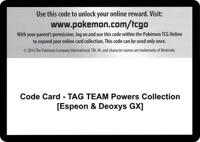 Code Card - TAG TEAM Powers Collection [Espeon & Deoxys GX] card from Miscellaneous Cards & Products
