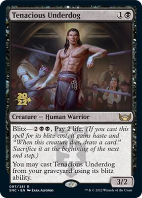 Tenacious Underdog card from Prerelease Cards