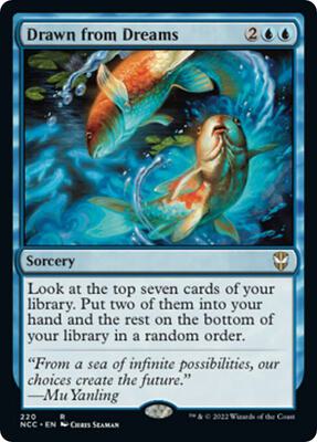 Drawn from Dreams card from Commander: Streets of New Capenna