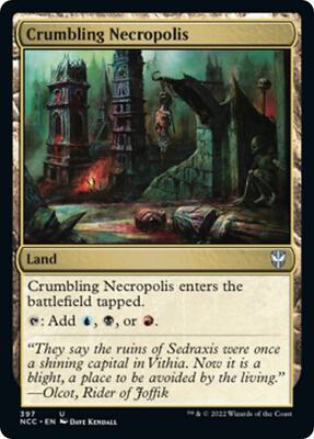 Crumbling Necropolis card from Commander: Streets of New Capenna
