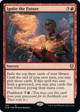 Ignite the Future card from Commander Legends: Battle for Baldur's Gate