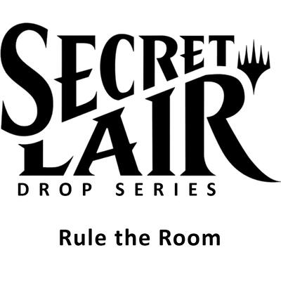 Secret Lair Drop: Rule the Room - Non-Foil Edition card from Secret Lair Drop Series