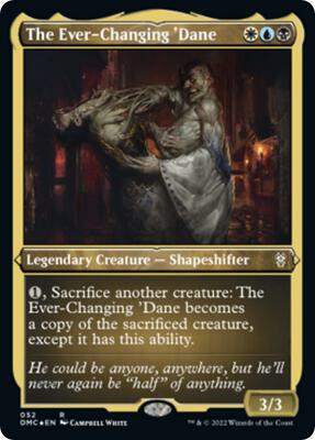 The Ever-Changing 'Dane (Foil Etched) card from Commander: Dominaria United