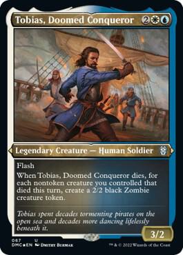 Tobias, Doomed Conqueror (Foil Etched) card from Commander: Dominaria United